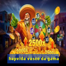 hapvida vasco da gama